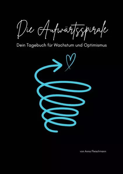Cover: Die Aufwärtsspirale