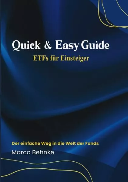 Cover: Quick & Easy Guide ETFs für Einsteiger