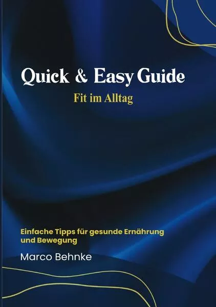 Cover: Quick & Easy Guide Fit im Alltag