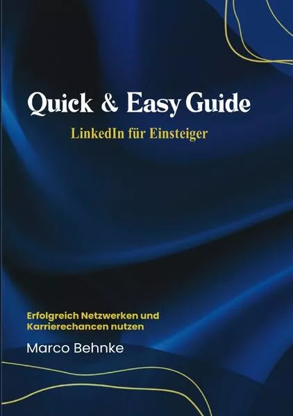 Cover: Quick & Easy Guide Linkedin für Einsteiger