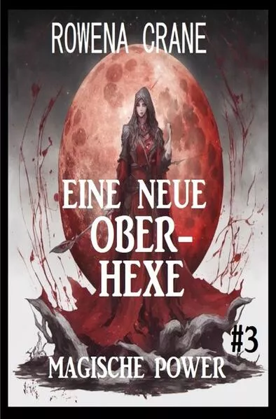 Cover: Eine neue Oberhexe: Magische Power 3