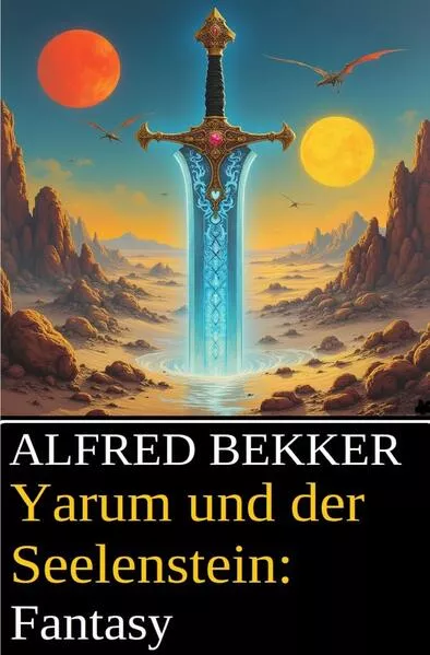 Yarum und der Seelenstein: Fantasy