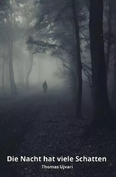 Die Nacht hat viele Schatten