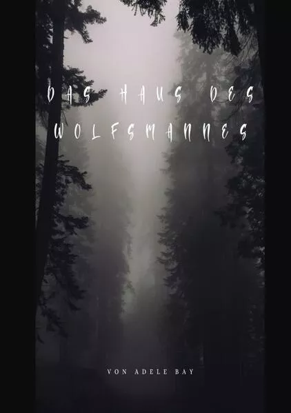 Cover: Das Haus des Wolfsmannes