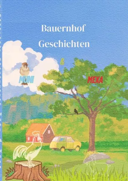 Bauernhof Geschichten / Bauernhof Geschichten 1 Muni und Mexa