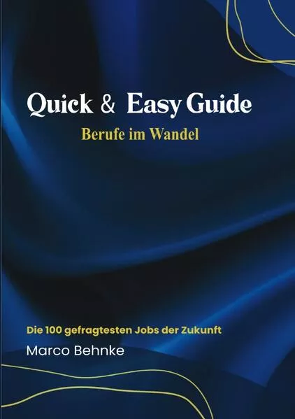 Quick & Easy Guide Berufe im Wandel