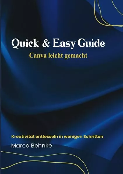Quick & Easy Guide Canva leicht gemacht