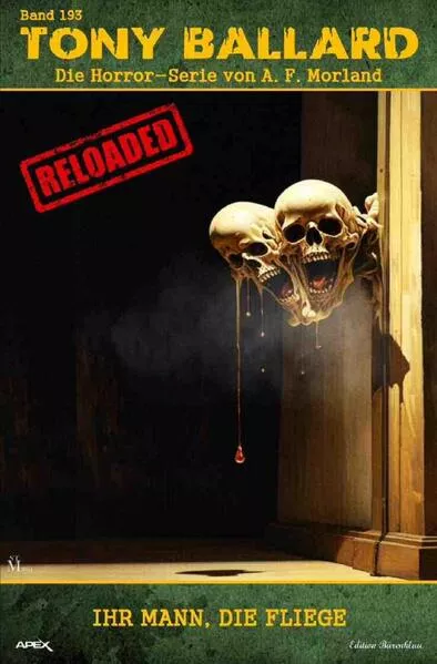 Tony Ballard - Reloaded, Band 193: Ihr Mann, die Fliege