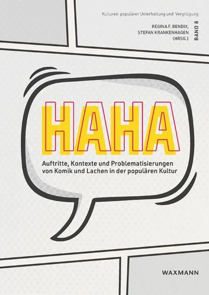 Cover: HaHa. Auftritte, Kontexte und Problematisierungen von Komik und Lachen in der populären Kultur