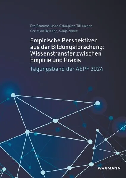 Cover: Empirische Perspektiven aus der Bildungsforschung: Wissenstransfer zwischen Empirie und Praxis