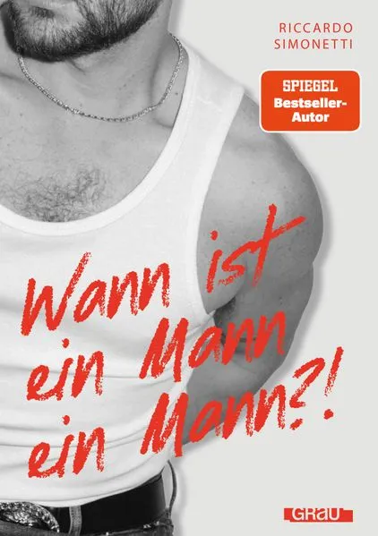 Wann ist ein Mann ein Mann?!