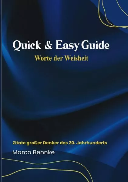 Quick & Easy Guide Worte der Weisheit