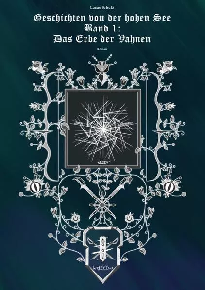 Cover: Geschichten von der hohen See / Das Erbe der Vahnen