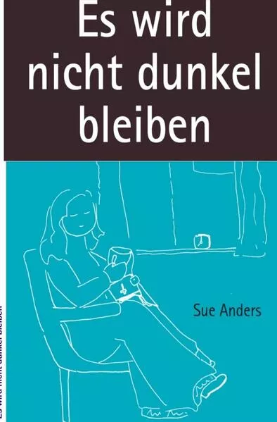 Cover: Es wird nicht dunkel bleiben