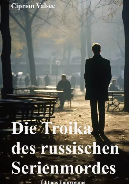 Cover: Die Troika des russischen Serienmordes
