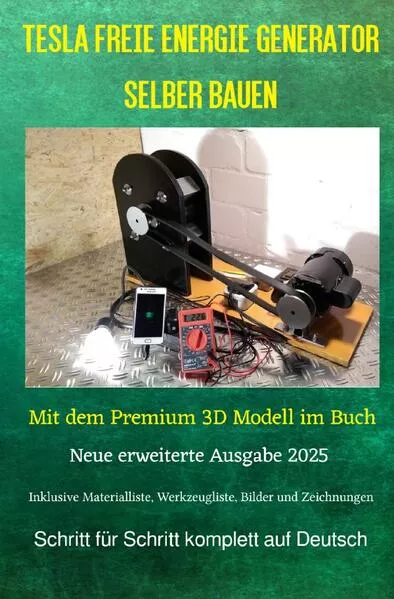 Cover: Tesla Freie Energie Generator selber bauen