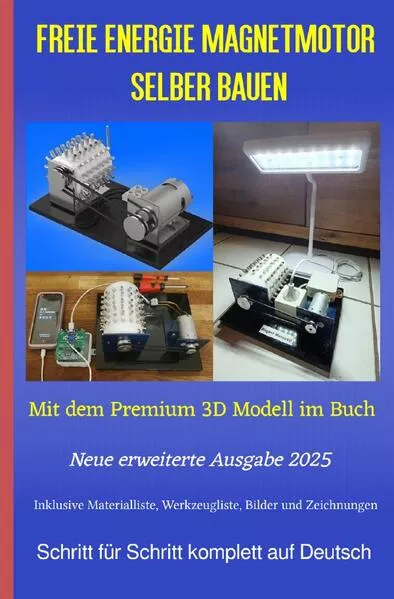 Cover: Freie Energie Magnetmotor selber bauen Ausgabe 2025