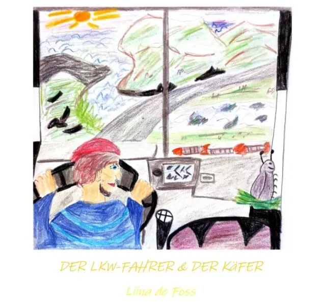 Cover: Der LKW-Fahrer und der Käfer