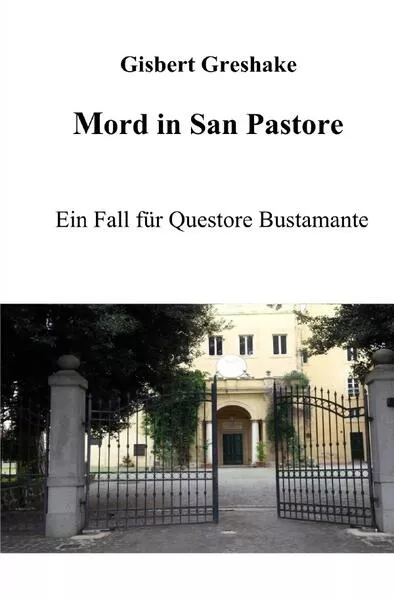 Ein Fall für Questore Bustamante / Mord in San Pastore