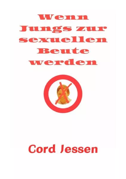 Wenn Jungs zur sexuellen Beute werden