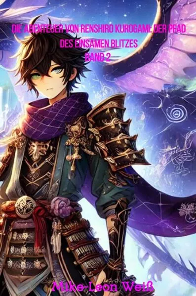 Die Abenteuer von Renshiro Kurogami: Der Pfad der Schattenkrieger / Die Abenteuer von Renshiro Kurogami: Der Pfad des einsamen Blitzes