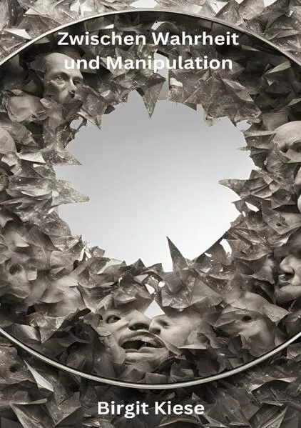 Zwischen Wahrheit und Manipulation