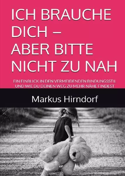 Cover: ICH BRAUCHE DICH – ABER BITTE NICHT ZU NAH