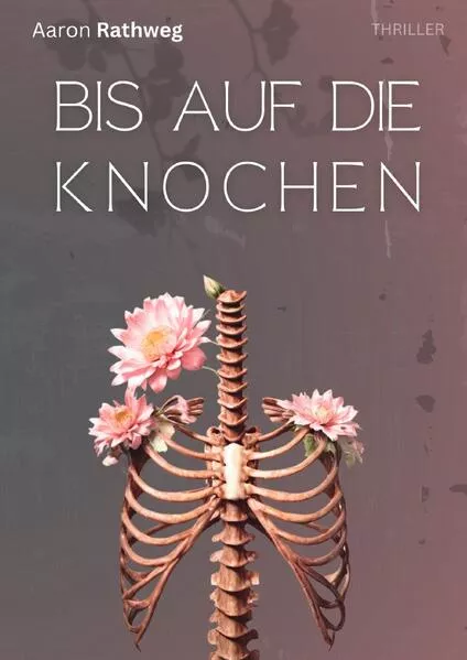 Bis auf die Knochen