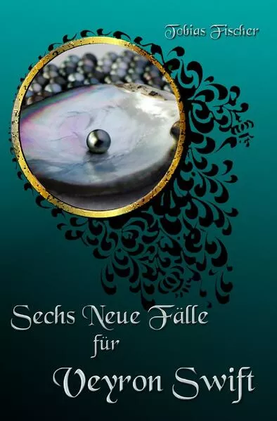 Cover: Sechs neue Fälle für Veyron Swift