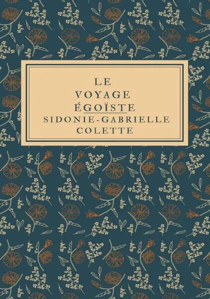 Le Voyage égoïste