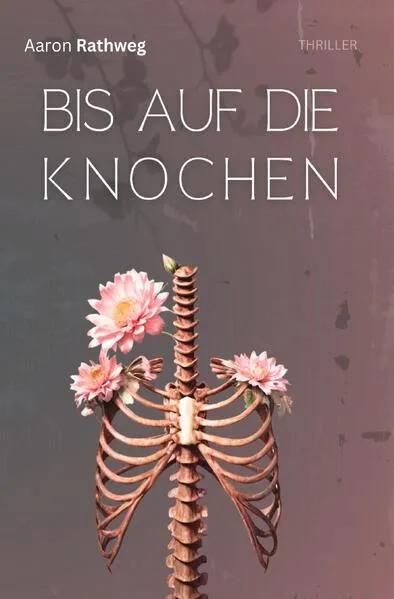 Bis auf die Knochen
