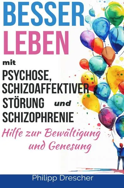 Besser leben mit Psychose