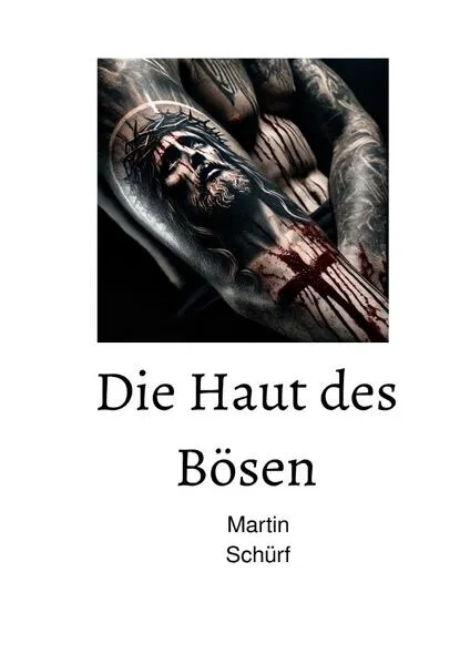 Die Haut des Bösen