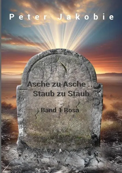 Cover: Asche zu Asche, Staub zu Staub
