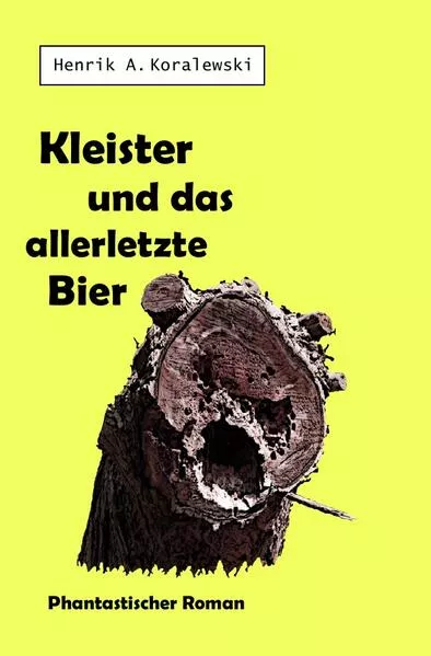 Cover: Kleister und das allerletzte Bier