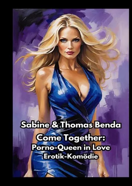 Come Together: Porno-Queen in Love