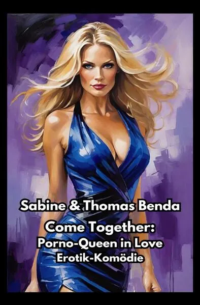 Come Together: Porno-Queen in Love