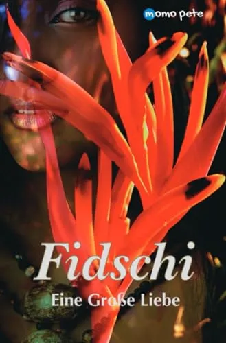 Fidschi - Eine Große Liebe