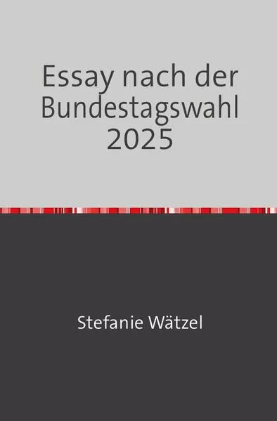 Essay nach der Bundestagswahl