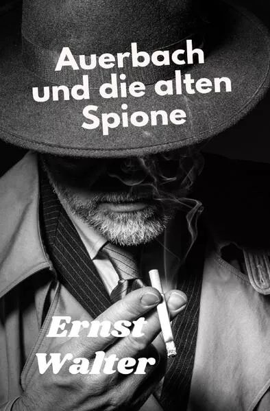 Cover: Auerbach und die alten Spione