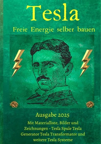 Tesla Freie Energie selber bauen