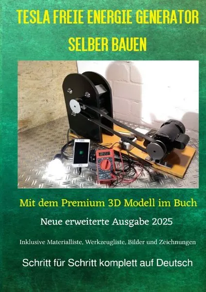 Cover: Tesla Freie Energie Generator selber bauen
