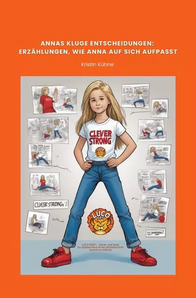 Cover: Annas kluge Entscheidungen: Erzählungen, wie Anna auf sich aufpasst