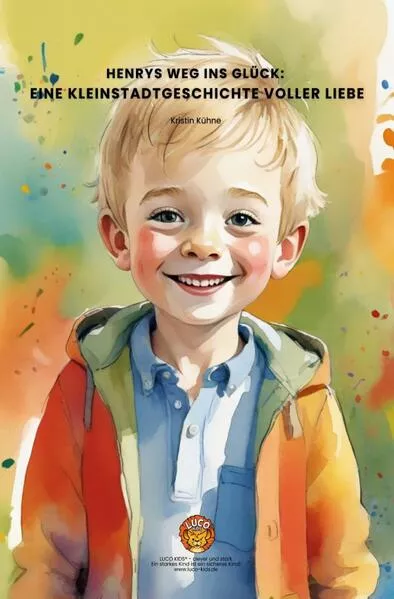 Cover: Henrys Weg ins Glück: Eine Kleinstadtgeschichte voller Liebe