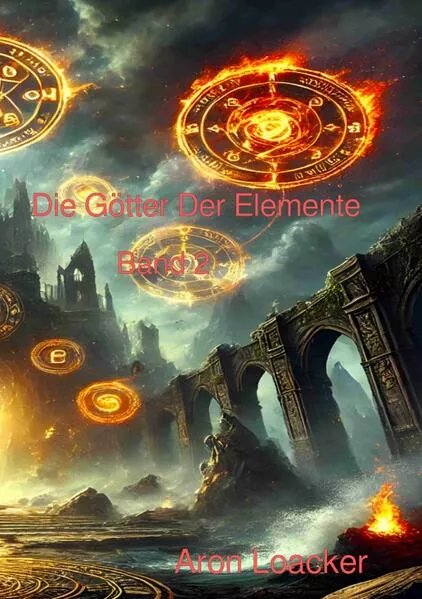 Cover: Die Götter Der Elemente / Die Götter Der Elemente Band 2