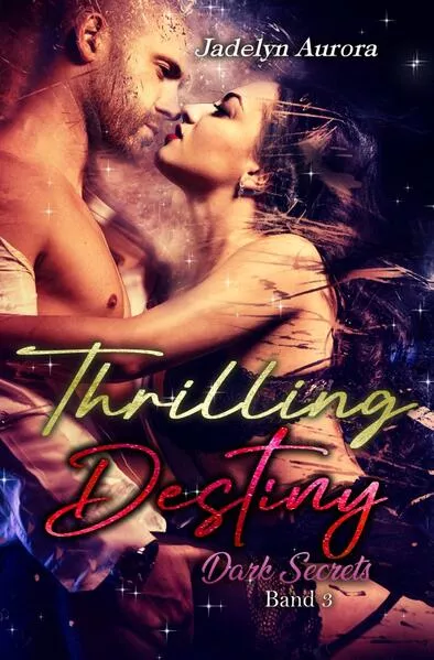 Dark Secrets / Thrilling Destiny - Dark Secrets Band 3