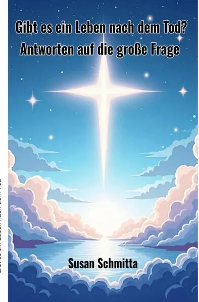 Gibt es ein Leben nach dem Tod ?