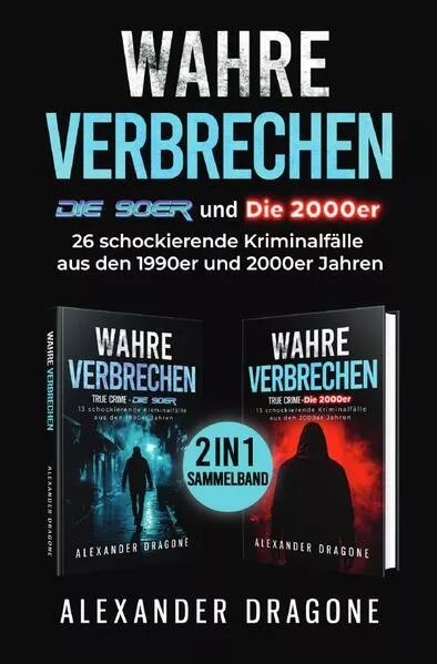 Cover: True Crime / Wahre Verbrechen - Die 90er und die 2000er