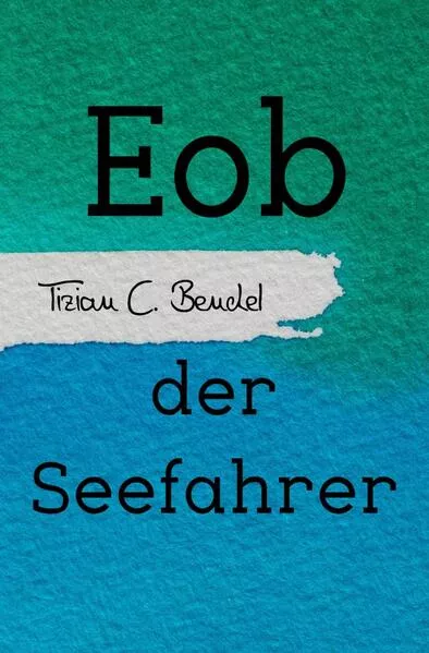 Cover: Eob der Seefahrer