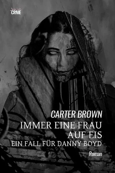 Immer eine Frau auf Eis - Ein Fall für Danny Boyd